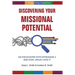Discovering Your Missional Potential: An Encounter with Ephesians 4 and How Jesus Lives It