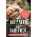 Balanced and Barefoot: How Unrestricted Outdoor Play Makes for Strong, Confident, and Capable Children