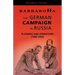 Barbarossa: The German Campaign in Russia - Planning and Operations (1940-1942)