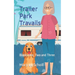 Trailer Park Travails: Books One, Two and Three