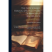 The New Schaff-Herzog Encyclopedia of Religious Knowledge: Embracing Biblical, Historical, Doctrinal, and Practical Theology and Biblical, Theological