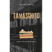 Tamaschito: Roman Einer Gefangenschaft