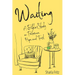 Waiting: A Bible Study on Patience, Hope, and Trust