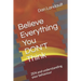Believe Everything You DON'T Think: ZEN and understanding your behaviour