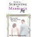 Secrets to Surviving the Marriage Fog: Why marriages suffer, fail, survive and thrive.
