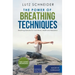 The Power of Breathing Techniques - Breathing Exercises for more Fitness, Health and Relaxation