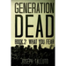 Generation Dead Book 2: What You Fear