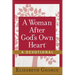 A Woman After God's Own Heart--A Devotional