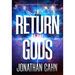 The Return of the Gods