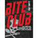 Bite Club: The Official Cookbook of the Bite Club Kitchens