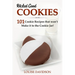 Wicked Good Cookies - 101 Cookie Recipes that Won't Make it to the Cookie Jar!: ***Black and White Edition***