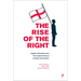 The Rise of the Right: English Nationalism and the Transformation of Working-Class Politics
