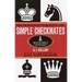 Simple Checkmates: More Than 400 Exercises for Novices of All Ages!