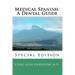 Medical Spanish: A Dental Guide
