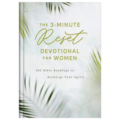 The 3-Minute Reset Devotional for Women: 365 Bible Readings to Recharge Your Spirit