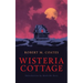 Wisteria Cottage (Valancourt 20th Century Classics)