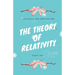 The Theory of Relativity: A Collection of Short Stories and Poems