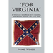 "FOR VIRGINIA" A Virginian who Rode with General Jeb Stuart during the Civil War
