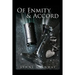 Of Enmity & Accord