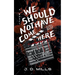 We Should Not Have Come Here