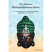 The Mahayana Mahaparinirvana Sutra: Last and most impressive teachings of the Buddha about Reality and the True Self