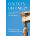 Objects Untimely: Object-Oriented Philosophy and Archaeology