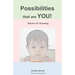 Possibilities that are YOU!: Volume 10: Knowing