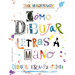 Como Dibujar Letras a Mano