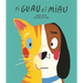 Ni Guau Ni Miau = Bow-Wow-Meow