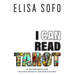 I Can Read Tarot: A beginners guide to reading tarot with tips and suggestions for the visual learner