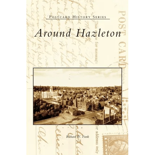 Around Hazleton - Hardcover - Bookstore | BooksCloud