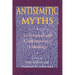 Antisemitic Myths: A Historical and Contemporary Anthology