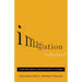 Imagination Redeemed: Glorifying God with a Neglected Part of Your Mind