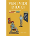 Veni Vidi Didici: Have Fun Learning Latin with Songs, Games, Puzzles and Jokes
