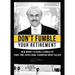Don't Fumble Your Retirement: New Money Lessons Learned by Four-Time Super Bowl Champion Rocky Bleier