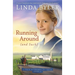 Running Around (and Such): A Novel Based on True Experiences from an Amish Writer!