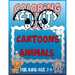 Coloring Activity Book Cartoons Animals for Kids Age 2-6: 8.5 x 0.06 x 11 inches 21.5 x 27.94 cm 26 pages CARTOONS-ANIMALS