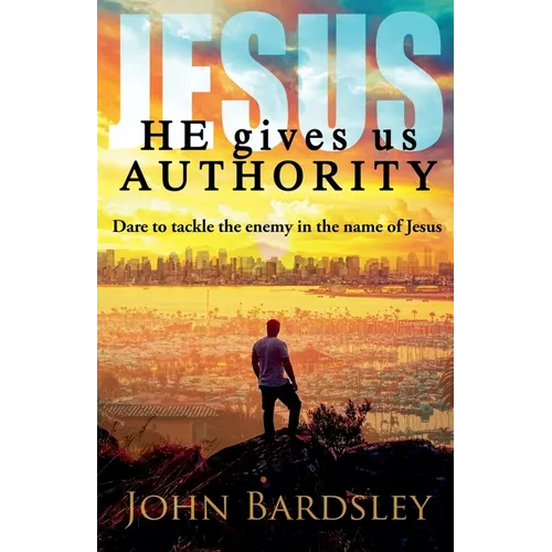 He Gives Us Authority