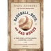 Baseball, Boys, and Bad Words: A True Story of Little League, Laughter, and Life