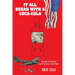It All Began with a Coca-Cola: Bullets to Bombs and Fleeing in the Night