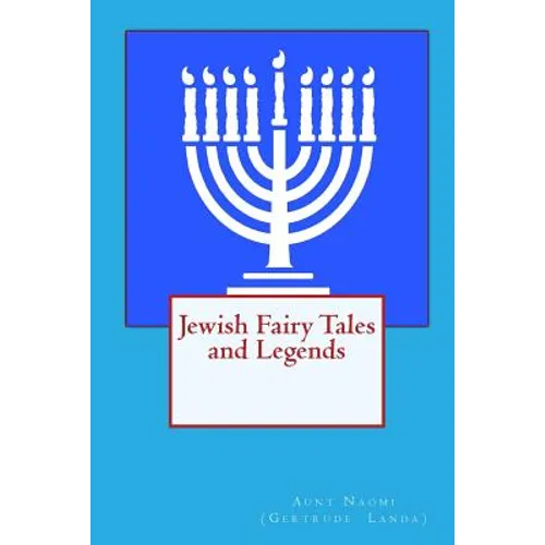 Jewish Fairy Tales and Legends