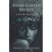 Sugar-Coated Bruises