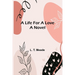 A Life For a Love