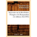 Souvenirs Sur La Révolution, l'Empire Et La Restauration (2e Édition) (Éd.1892)