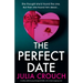 The Perfect Date: A totally addictive psychological thriller with a heart-stopping twist