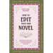 How to Edit Your Own Novel