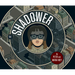 The Shadower