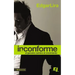 Inconforme = Dissatisfied
