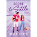 Score to Settle: A totally unputdownable, sweet and steamy enemies-to-lovers small-town romance