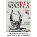 Inside VFX: An Insider's View Into The Visual Effects And Film Business